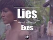 The lies we've all told our exes